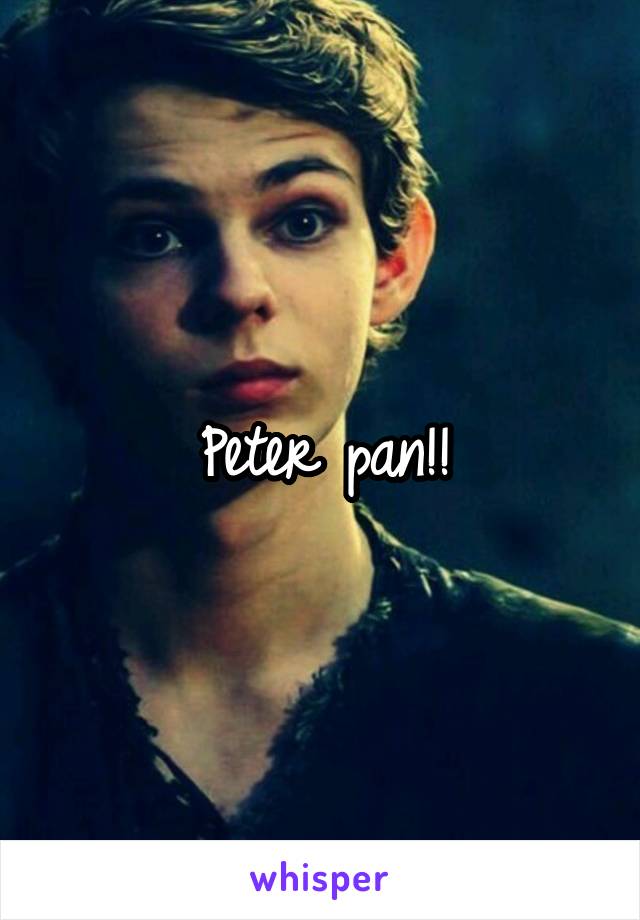 Peter pan!!