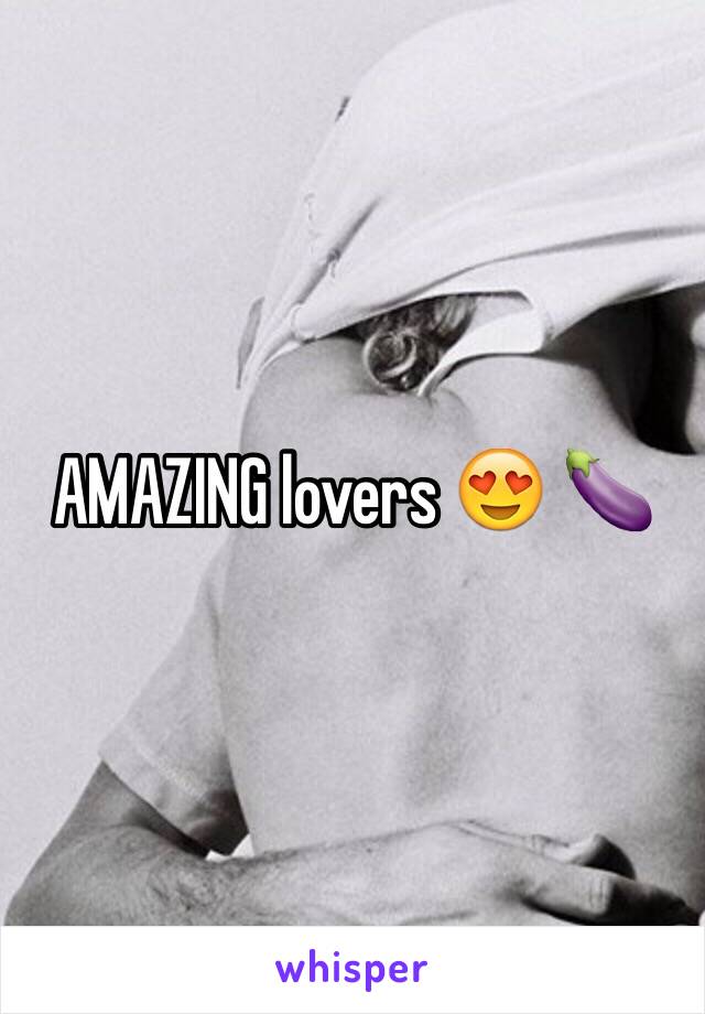AMAZING lovers 😍 🍆