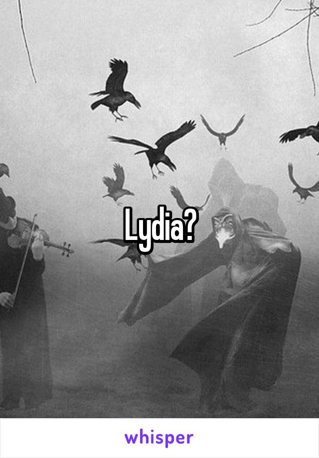 Lydia?