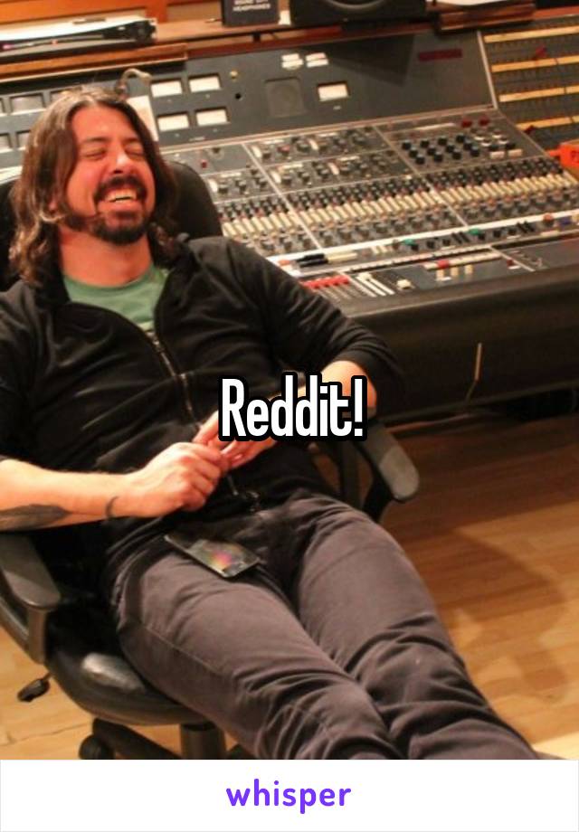 Reddit!