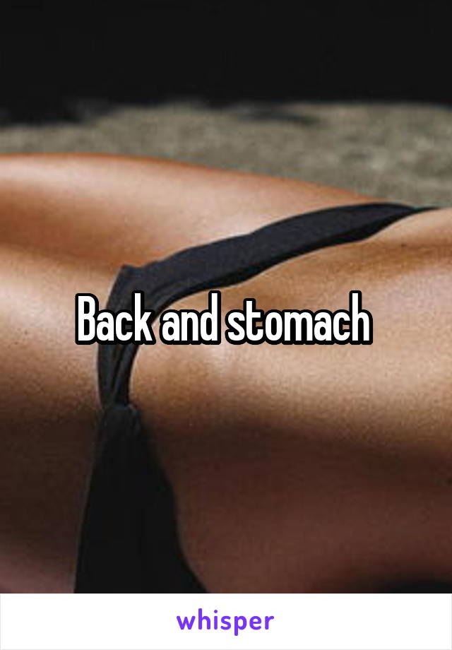 Back and stomach 