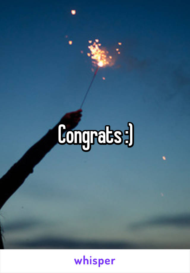 Congrats :)