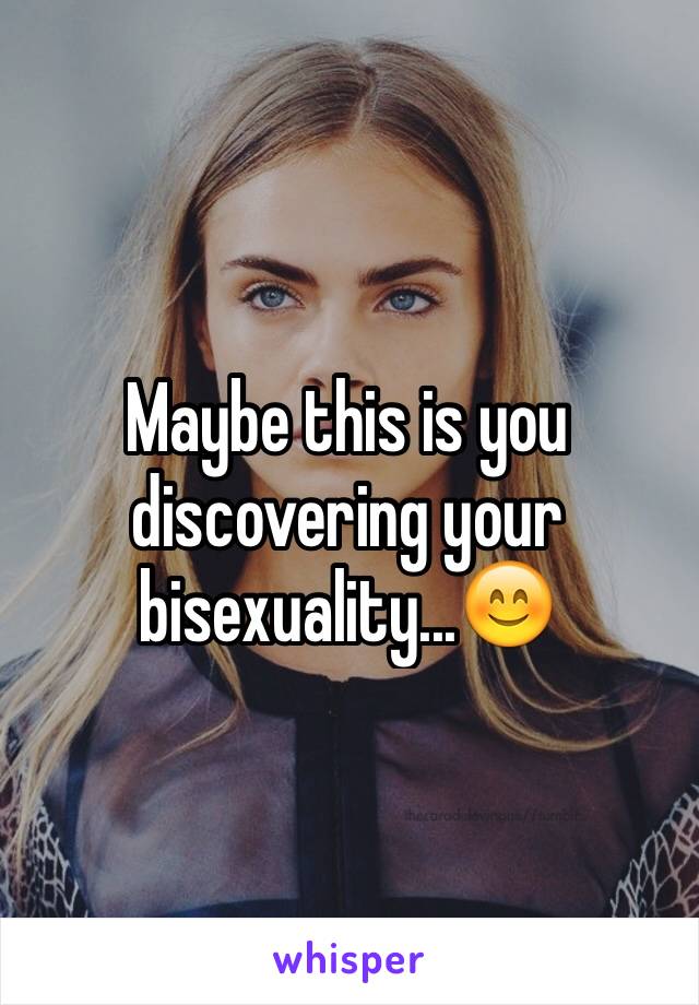 Maybe this is you discovering your bisexuality...😊