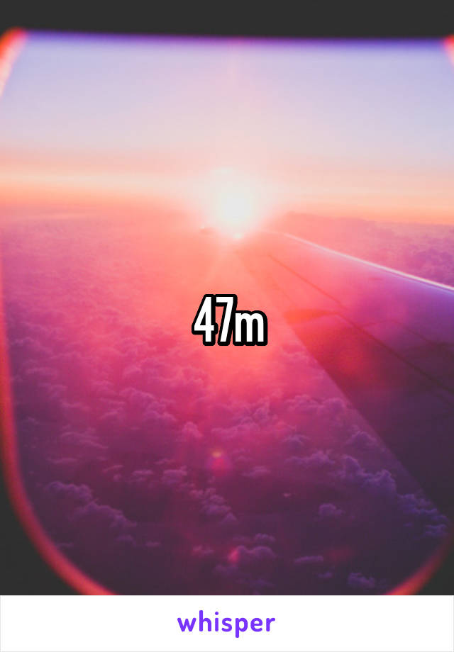 47m