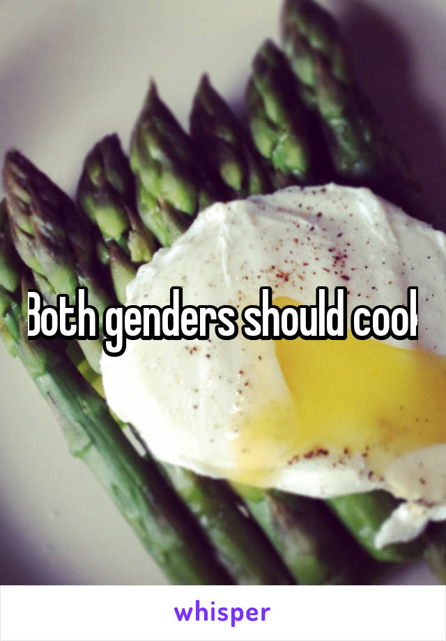 Both genders should cook