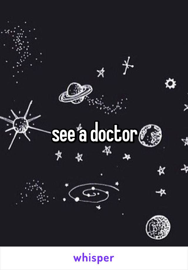 see a doctor