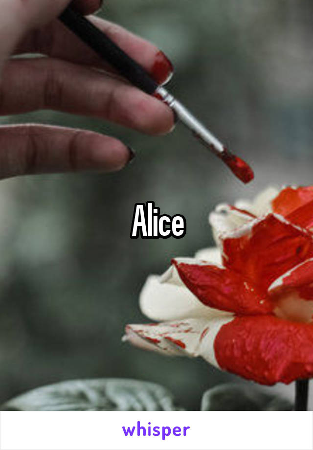 Alice
