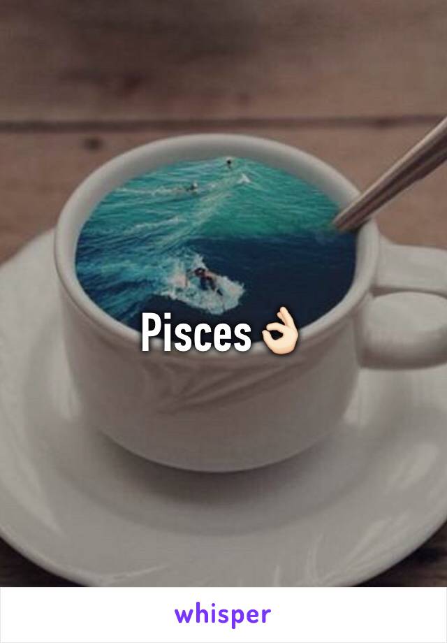 Pisces👌🏻