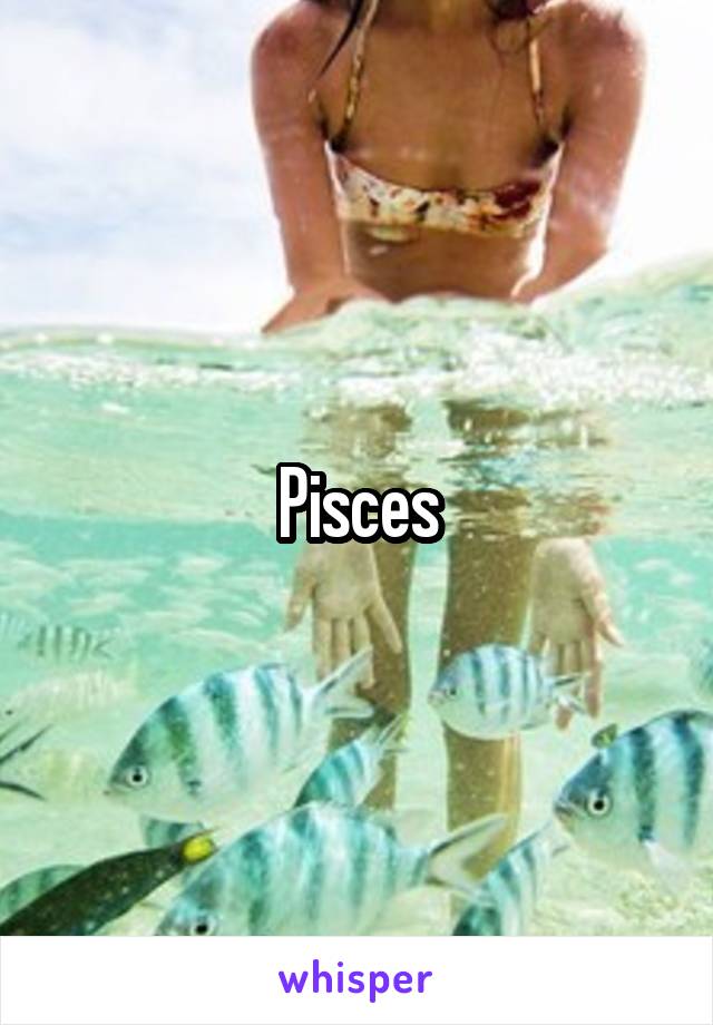 Pisces