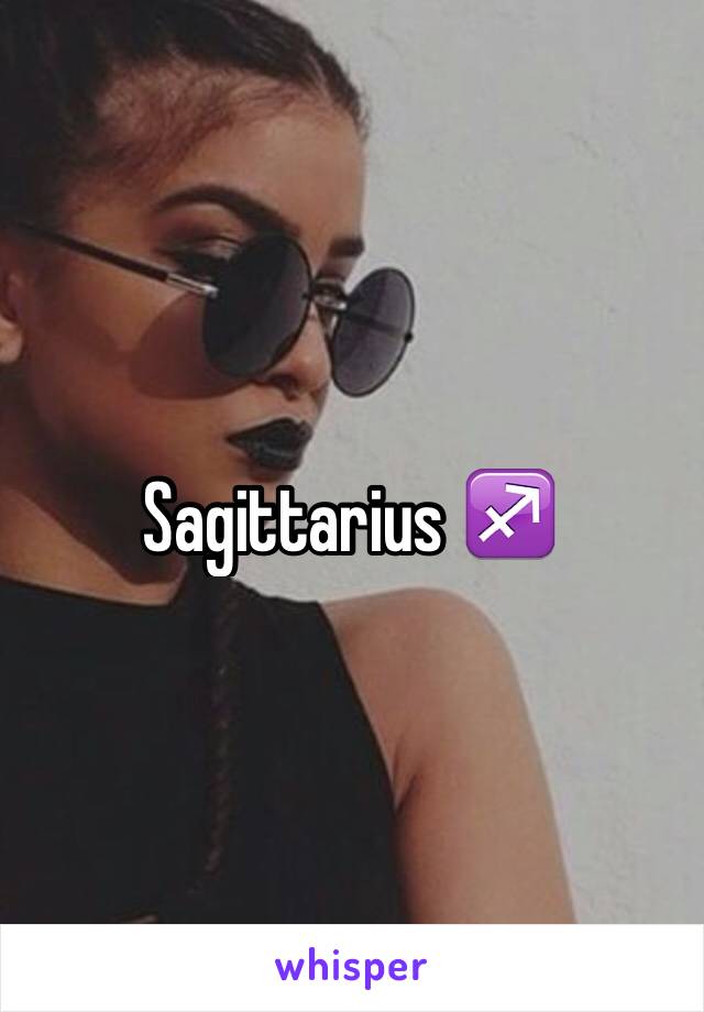 Sagittarius ♐️