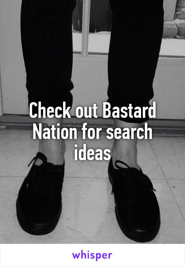 Check out Bastard Nation for search ideas