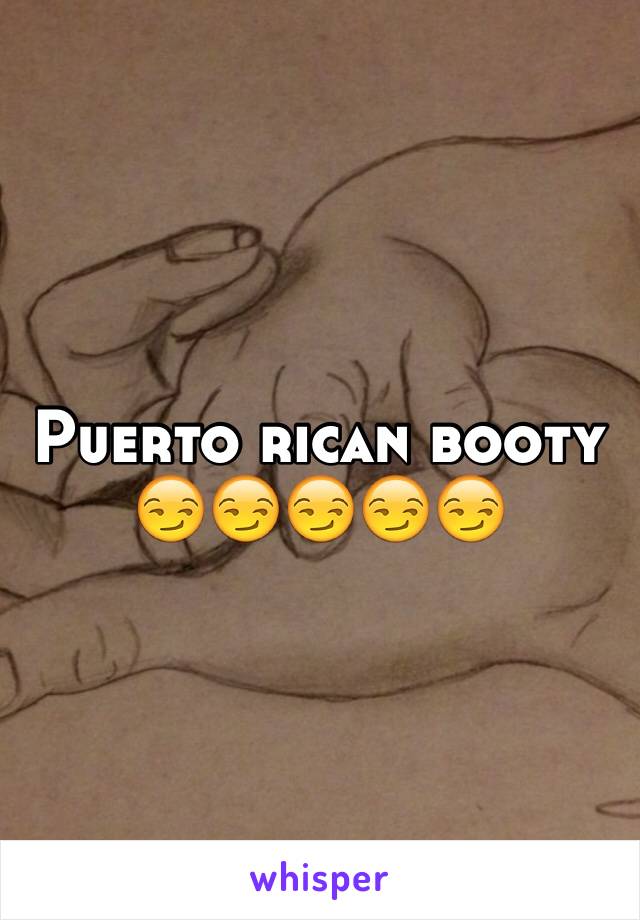 Puerto rican booty 😏😏😏😏😏