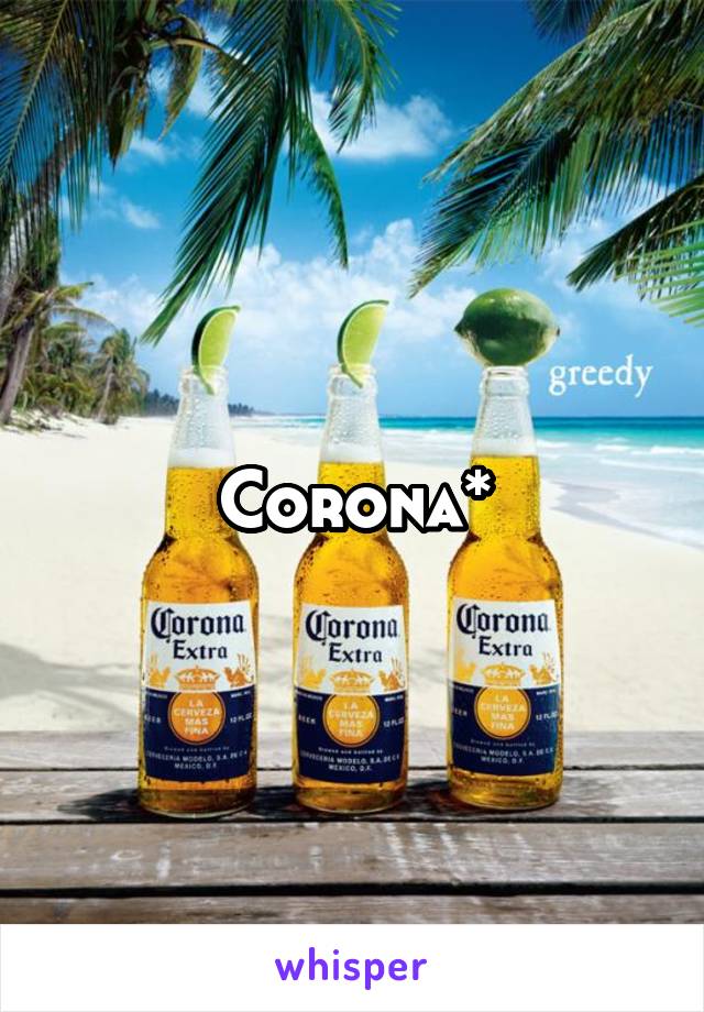 Corona*