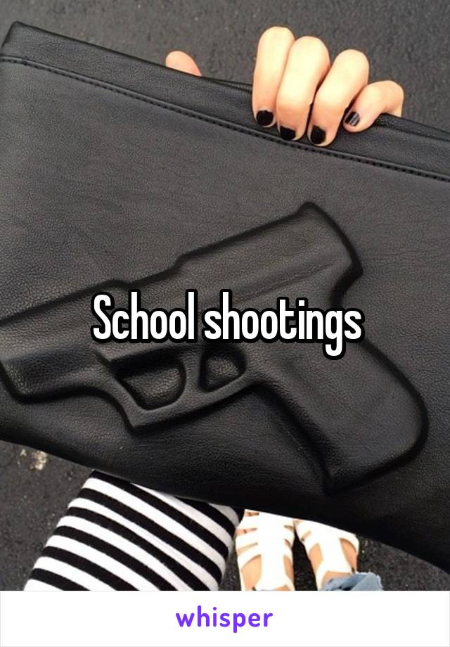 School shootings