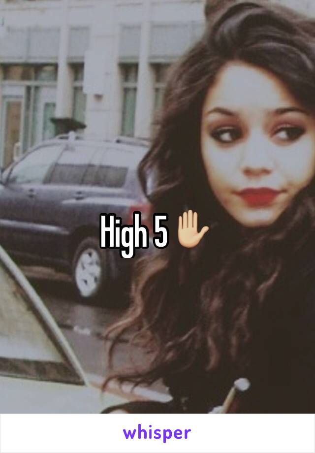 High 5✋🏼