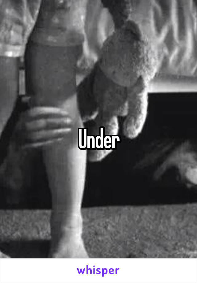 Under