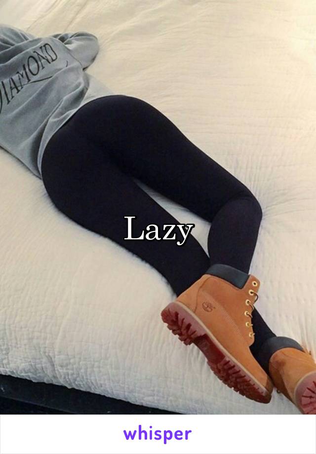 Lazy