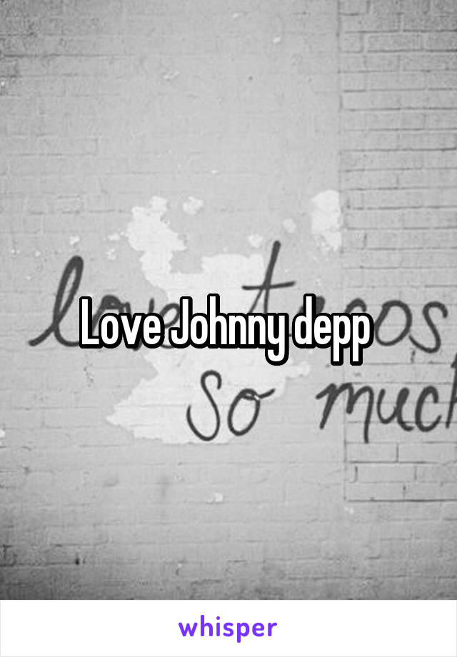 Love Johnny depp 