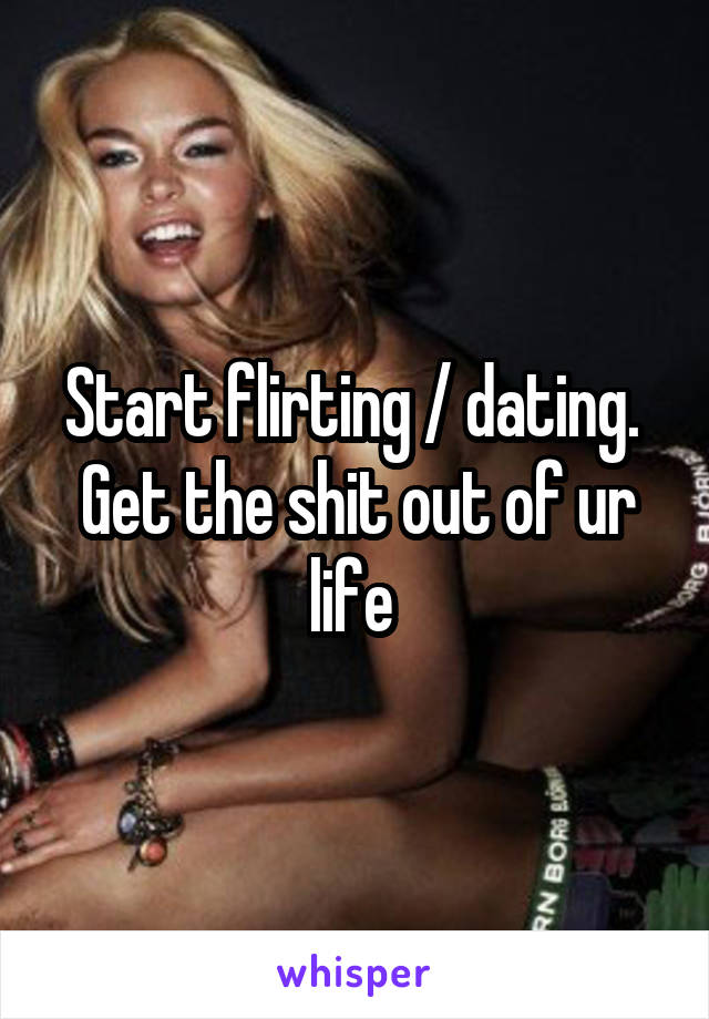 Start flirting / dating. 
Get the shit out of ur life 