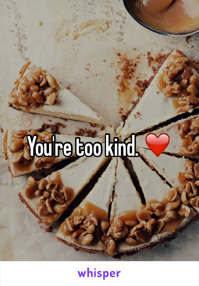 You're too kind. ❤️