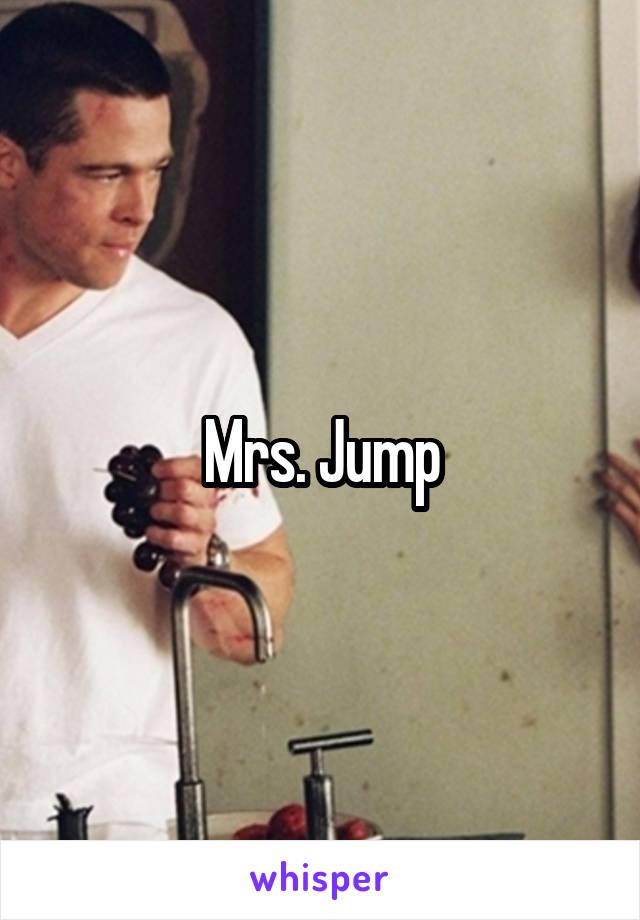 Mrs. Jump