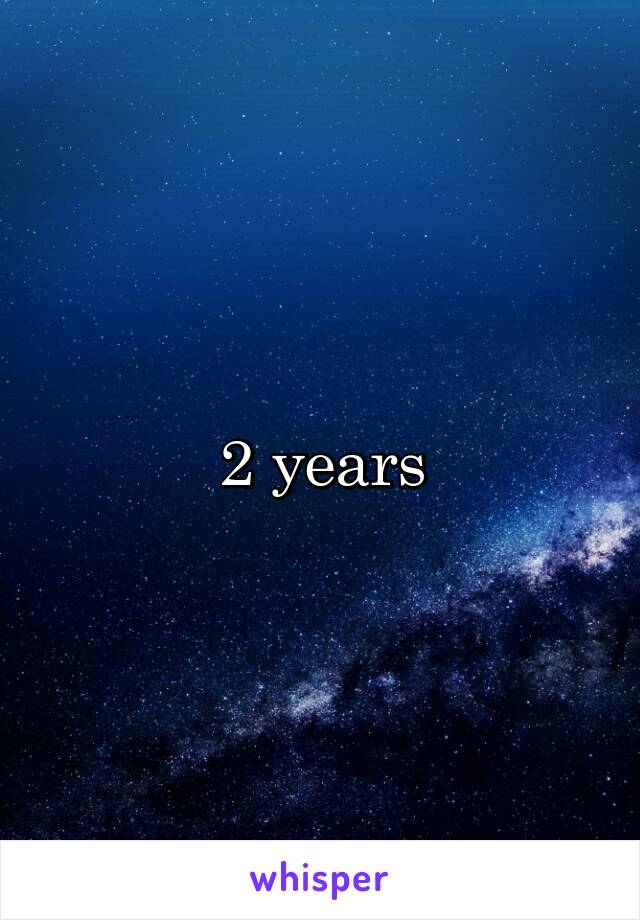 2 years