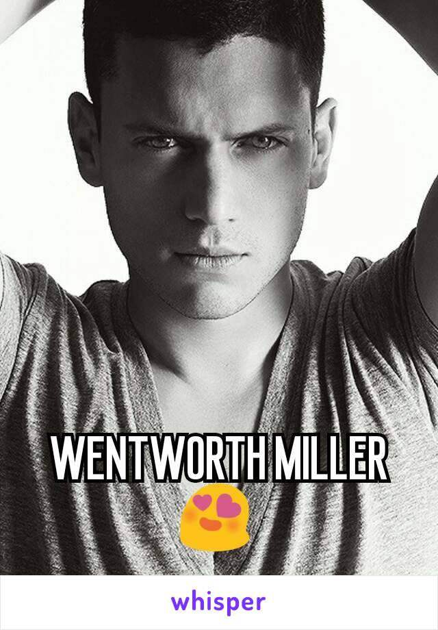 WENTWORTH MILLER 😍 