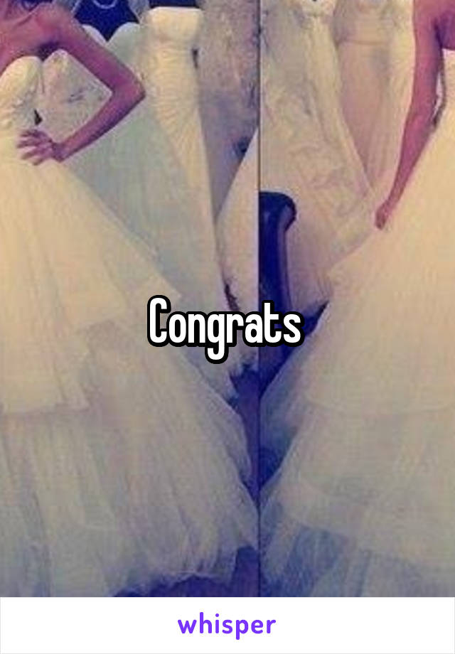 Congrats 