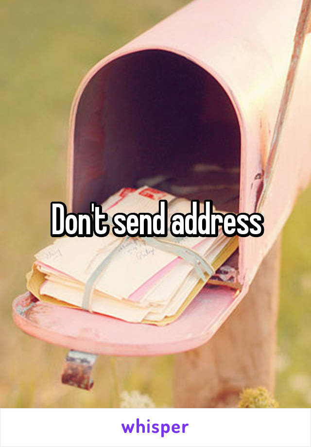 Don't send address