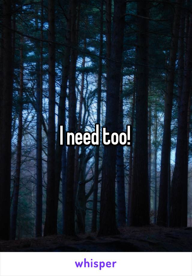 I need too! 