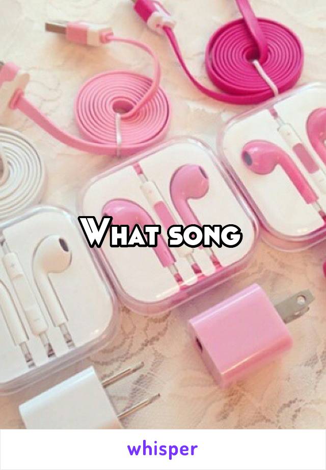 What song 