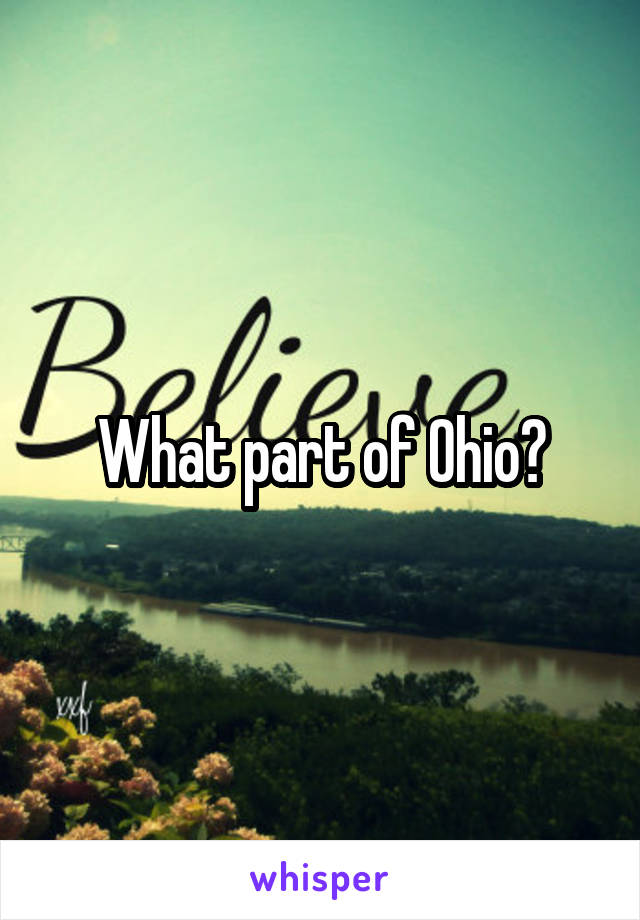 What part of Ohio?