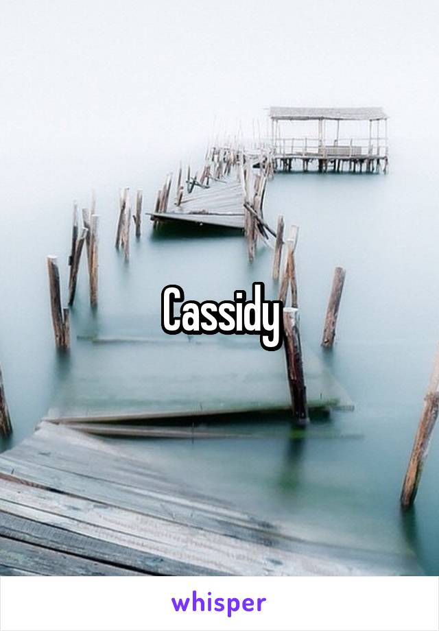 Cassidy