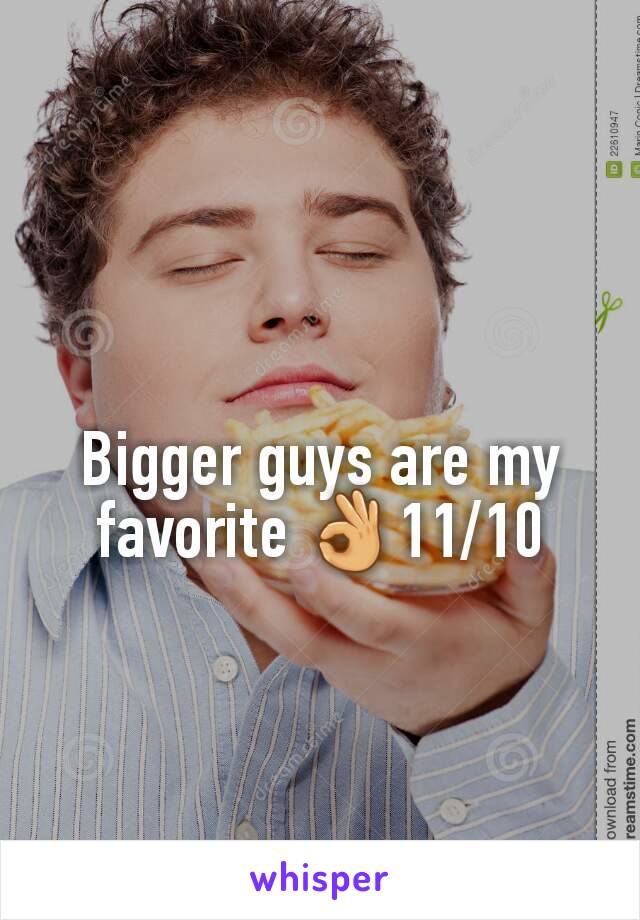 Bigger guys are my favorite 👌11/10