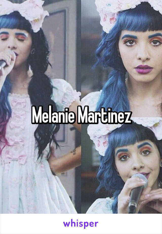 Melanie Martinez