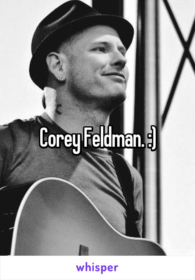 Corey Feldman. :)