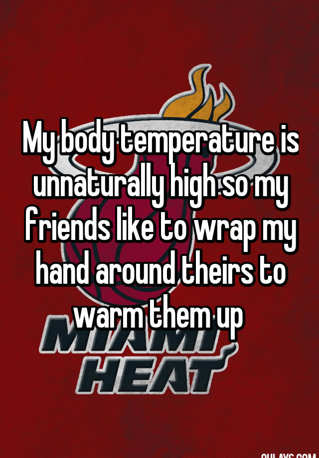 my-body-temperature-is-unnaturally-high-so-my-friends-like-to-wrap-my