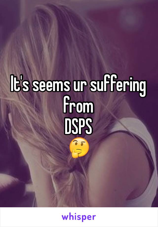 It's seems ur suffering from
DSPS
🤔