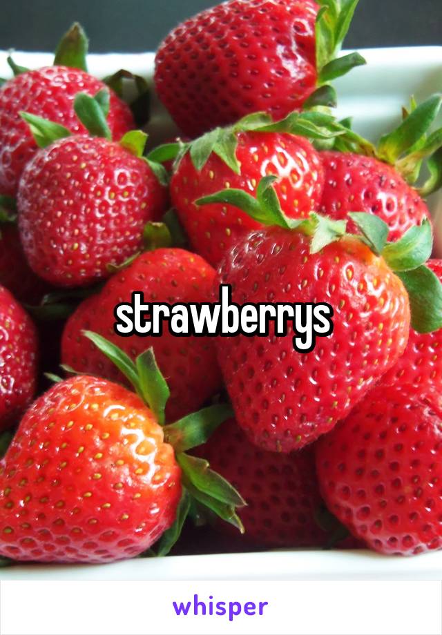 strawberrys