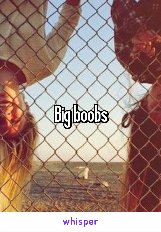 Big boobs