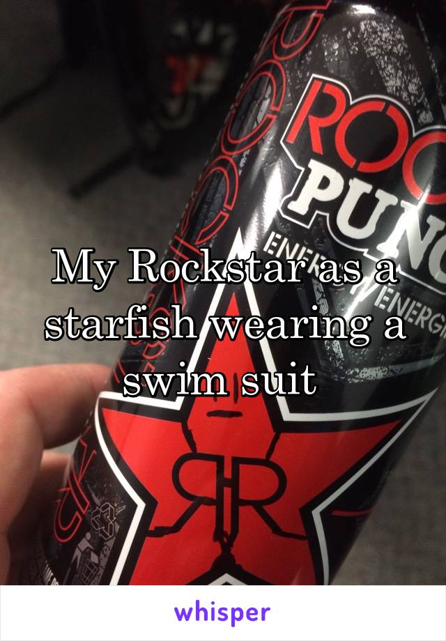 My Rockstar as a starfish wearing a swim suit 