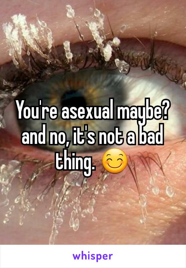 You're asexual maybe?
and no, it's not a bad thing. 😊