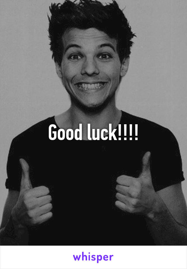 Good luck!!!!