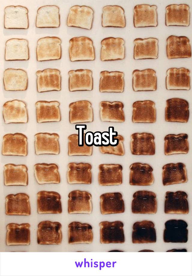 Toast