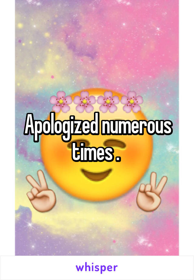 Apologized numerous times . 