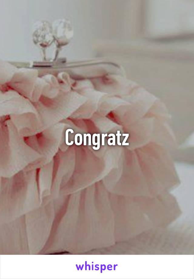 Congratz