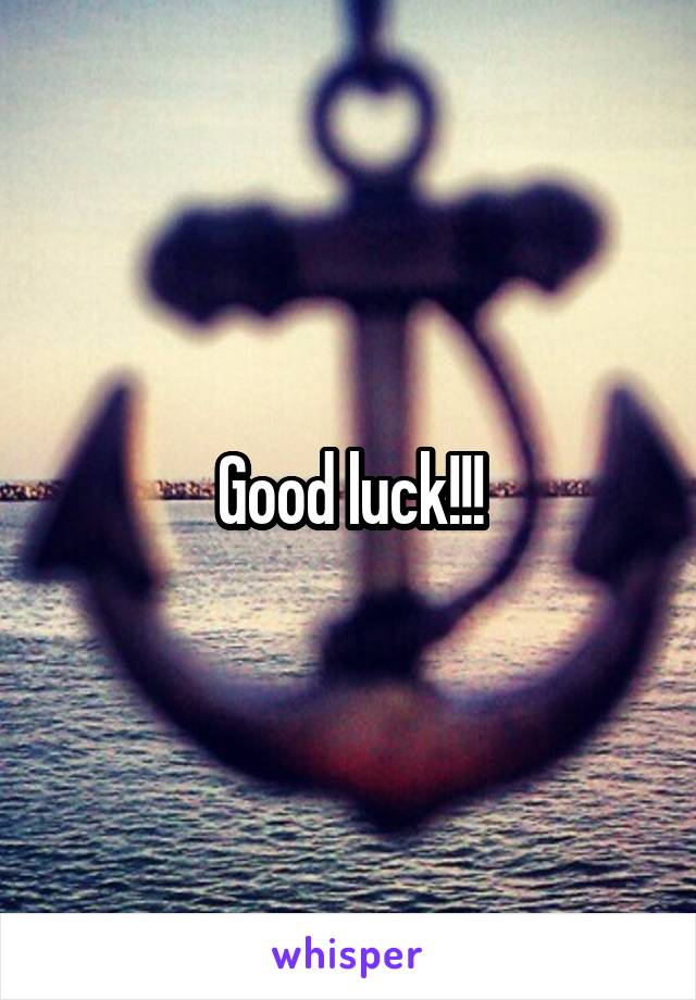 Good luck!!!