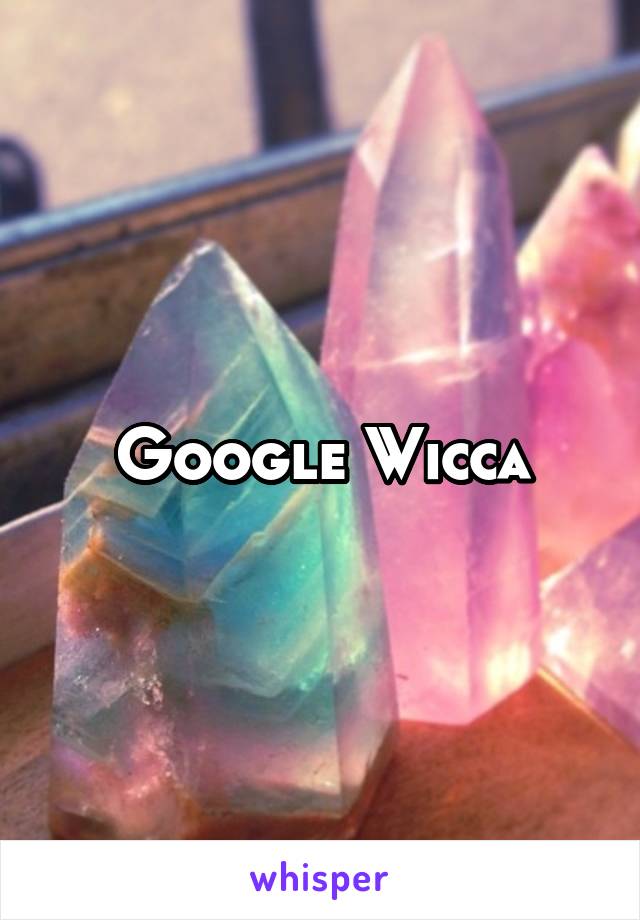 Google Wicca