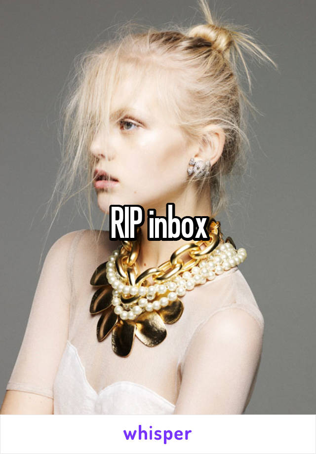 RIP inbox