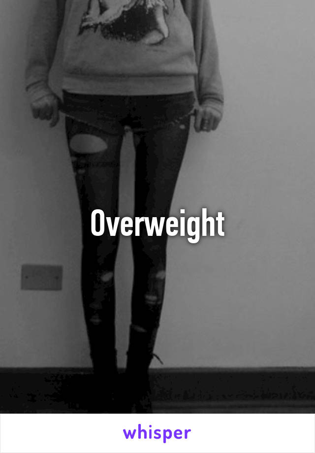 Overweight